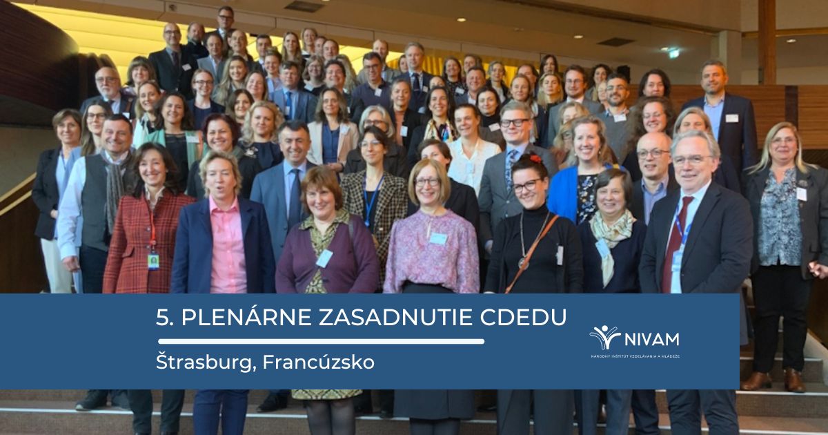 zastupovanie Slovensko na aktuálnom zasadnutí Riadiaceho výboru pre vzdelávanie Rady Európy
