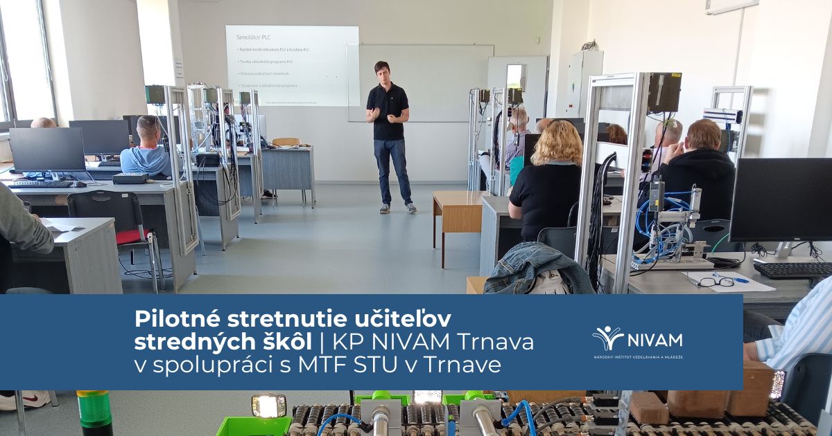 Krajské pracovisko NIVaM v Trnave upriamilo pozornosť na technológie a inovácie v technických odboroch