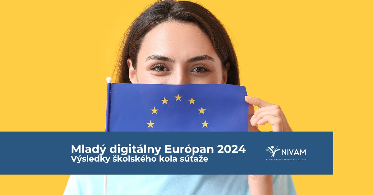 Poznáme výsledky školského kola vedomostnej súťaže Mladý digitálny Európan 2024 