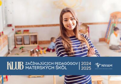 Učiteľky v materských školách, ale aj pedagogické asistentky majú aktuálne príležitosť zaujímavého profesijného rozvoja. Národný inštitút vzdelávania a mládeže (NIVaM) pripravil sériu podujatí, z ktorých poznatky využijú v praxi. Krajské pracovisko NIVaM v Košiciach začína od septembra s Klubom začínajúcich pedagógov materských škôl 2024/2025.   