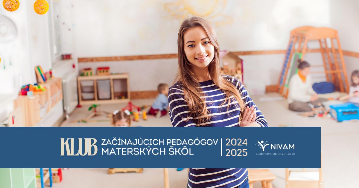 Učiteľky v materských školách, ale aj pedagogické asistentky majú aktuálne príležitosť zaujímavého profesijného rozvoja. Národný inštitút vzdelávania a mládeže (NIVaM) pripravil sériu podujatí, z ktorých poznatky využijú v praxi. Krajské pracovisko NIVaM v Košiciach začína od septembra s Klubom začínajúcich pedagógov materských škôl 2024/2025.