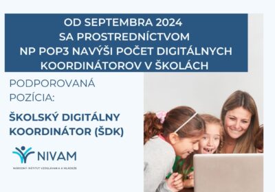 Od septembra 2024 sa prostredníctvom NP POP3 navýši počet digitálnych koordinátorov v školách.