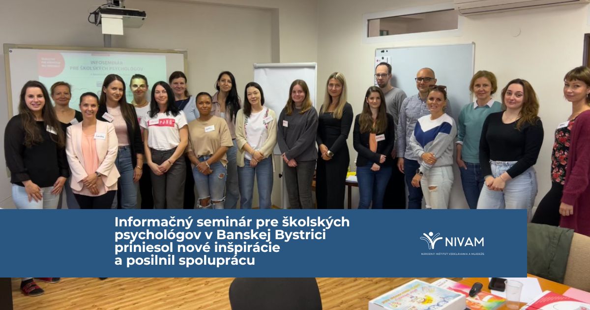 Informačný seminár pre školských psychológov v Banskej Bystrici priniesol nové inšpirácie a posilnil spoluprácu