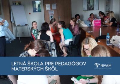 Premiérová Letná škola pre pedagógov materských škôl mala praktický aj zážitkový charakter  