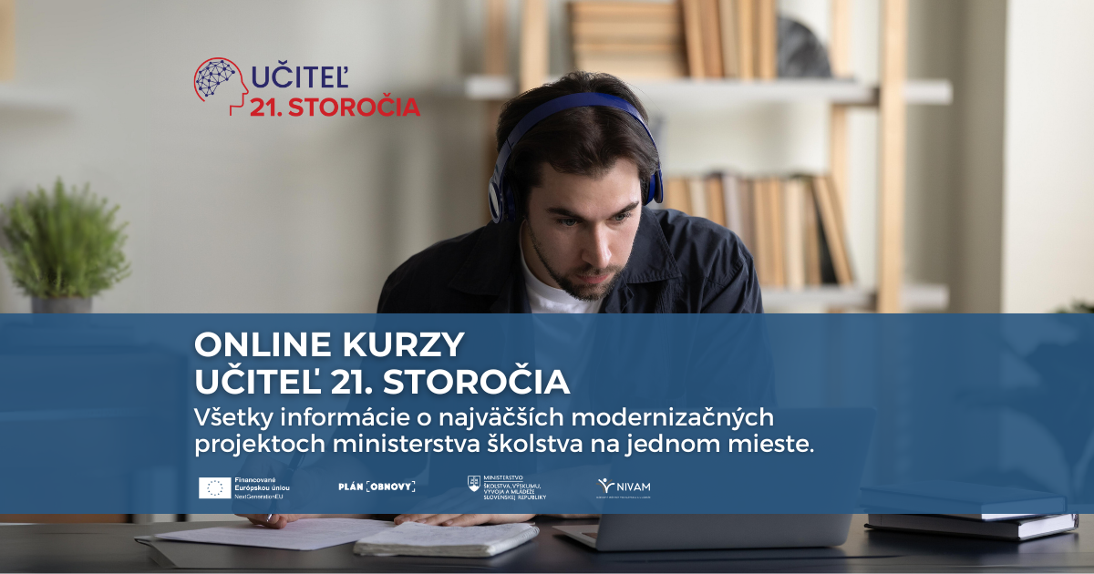 Nové online kurzy pomôžu učiteľom získať prehľad v najväčších modernizačných projektoch