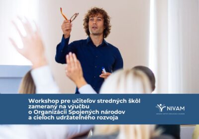 Výzva na prihlasovanie sa na workshop zameraný na výučbu o Organizácii Spojených národov a cieľoch udržateľného rozvoja