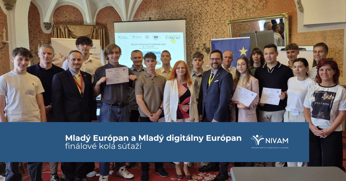 Mladý Európan a Mladý digitálny Európan - finálové kolá súťaží